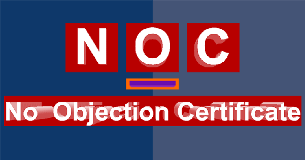 NOC Full Form NOC Stands For No Objection Certificate 