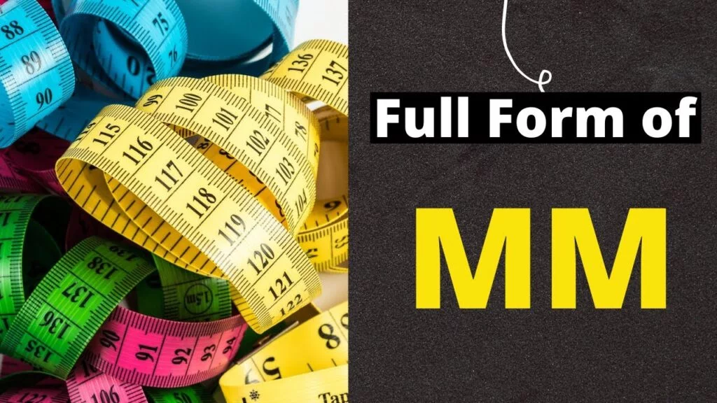 full form of mm
