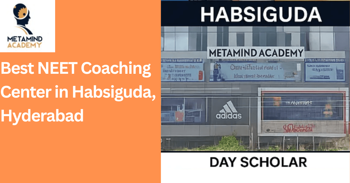 Best NEET Coaching Center in Habsiguda, Hyderabad
